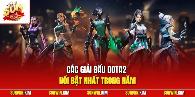 Các giải đấu Dota2 nổi bật nhất trong năm